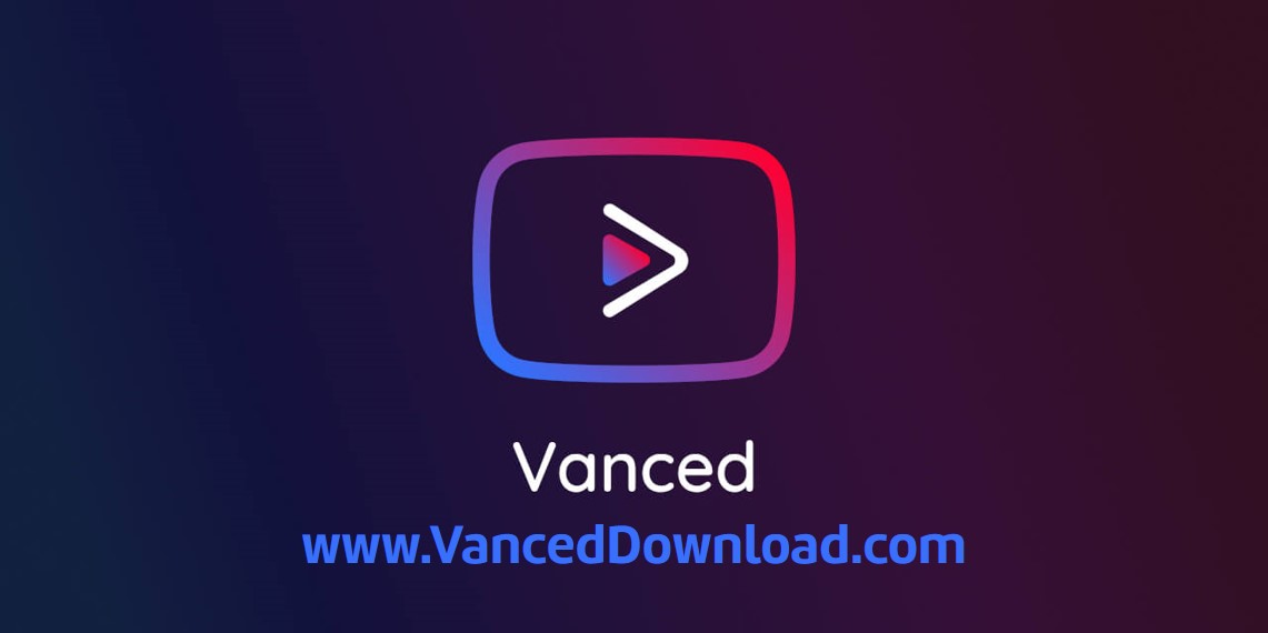 YouTube Vanced APK Download | Ad-Free YouTube Experience